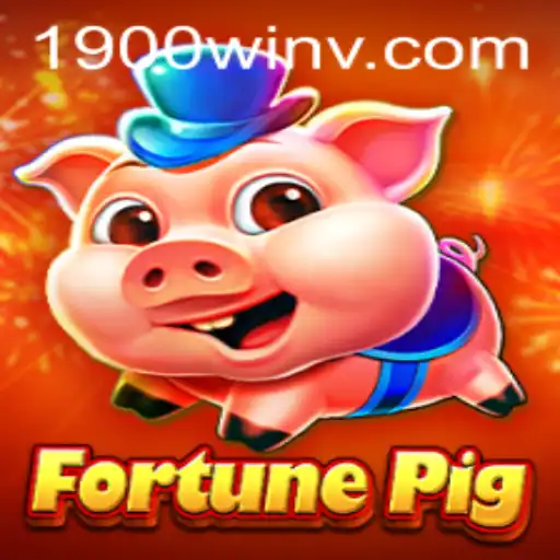 Exploring FortunePig: The Game and The Exciting Platform 1900win.com